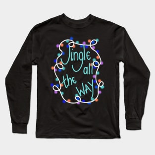 Jingle all the way Long Sleeve T-Shirt